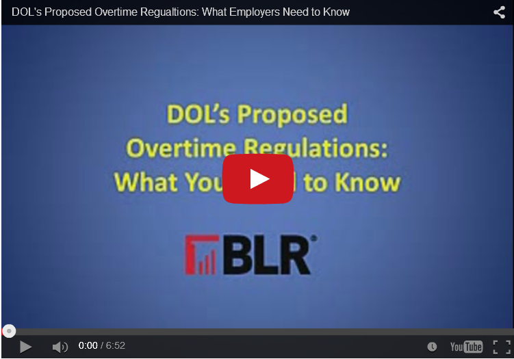 What You Need to Know about DOL's Proposed Overtime Regulations